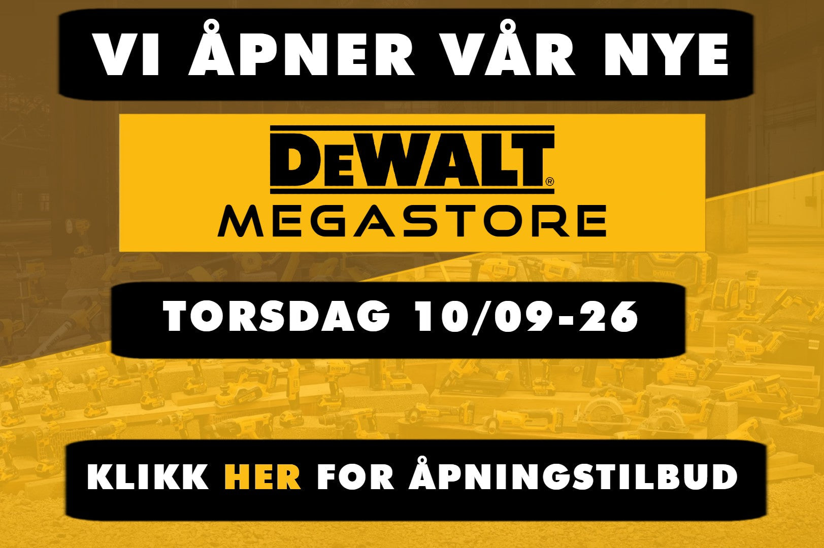 DEWALT MEGASTORE ÅPNING
